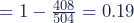  = 1 - \frac {408}{504} = 0.19